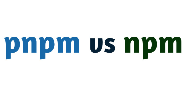 pnpm vs npm: Which Package Manager Should You Use?